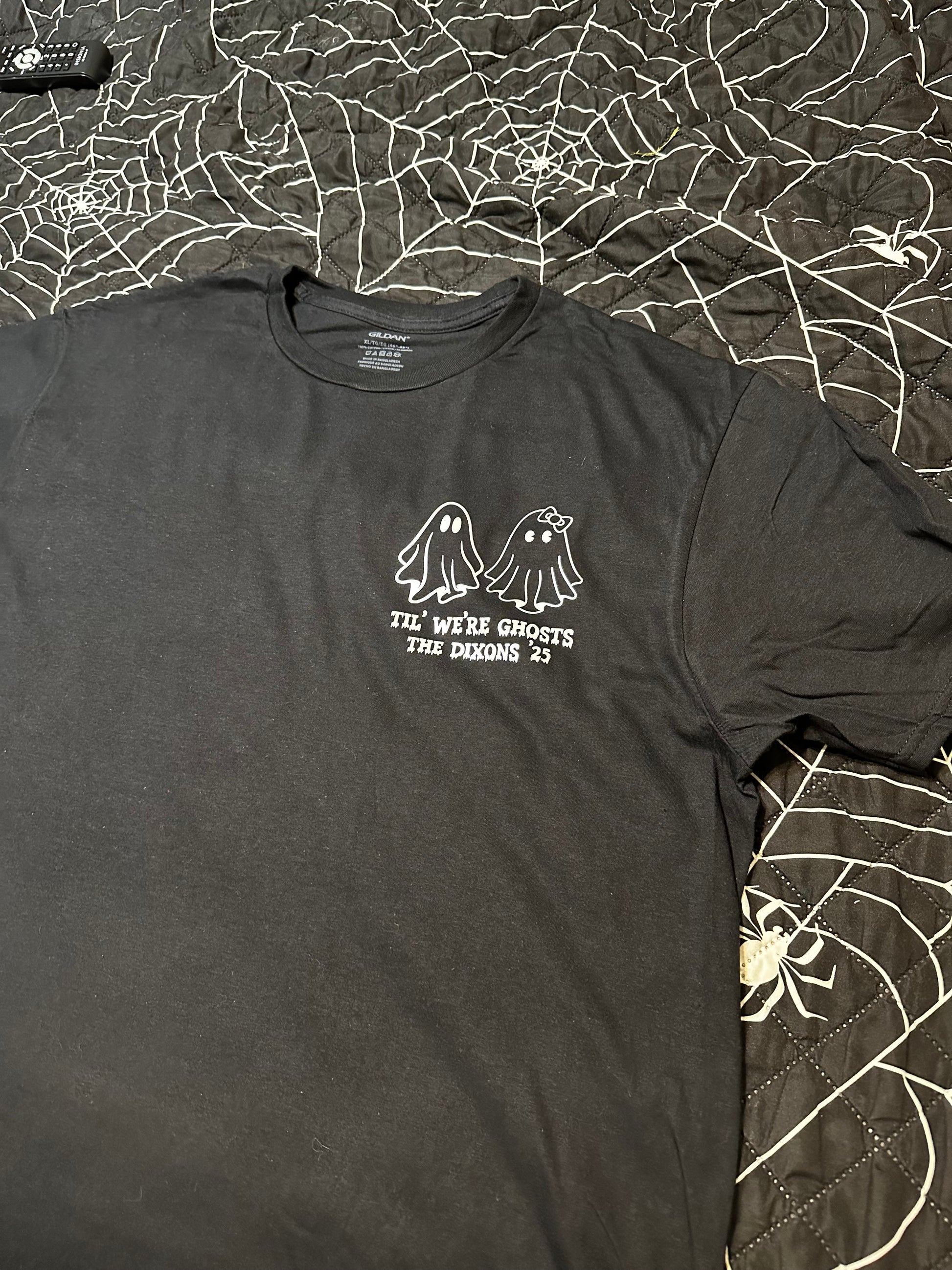 Til’ We’re Ghosts T-Shirt